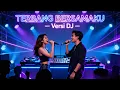 Lagu DJ PELUK ERAT TUBUHKU KANGEN BAND | DJ TERBANG BERSAMAKU TIKTOK FULL BASS
