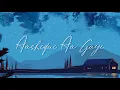 Arijit Singh - Aashiqui Aa Gayi (Lyrics) | 'Radhe Shyam' | Prabhas & Pooja Hegde | Mithoon | TNGL