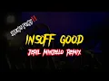 Download Lagu BREAKZ FVNKY‼️ - INSFOFF GOOD - [Jeril minjello remix]#newsong DK NEW GENERATION