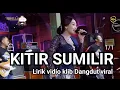 Download Lagu kitir Sumilir lirik Difarina Indra Adella, Satu Chanel lirik