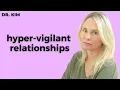 HYPER-VIGILANT RELATIONSHIPS AM I WALKING ON EGGSHELLS LOVED 5