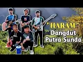 Dangdut Putra Sunda - Haram