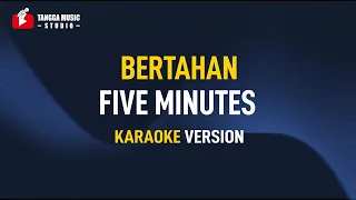 five minutes bertahan karaoke 