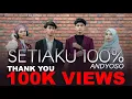 Andyoso - Setiaku 100% [Official Music Video]