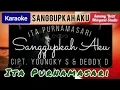 Lagu Sanggupkah Aku - Ita Purnamasari ( Karaoke )