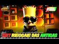 ❌SUPER PLAY DAS ANTIGAS - REGGAE REMIX SÓ AS TOPS