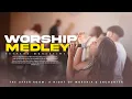 Download Lagu The Upper Room Worship Night | Medley: \