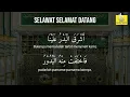 Download Lagu Selawat Selamat Datang [Asyroqol Badru Alaina] (1 jam)