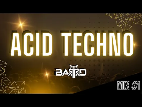 1 Hour of Acid Techno - Maddix, FLKN, Marie Vaunt - Mix by BAЯRD