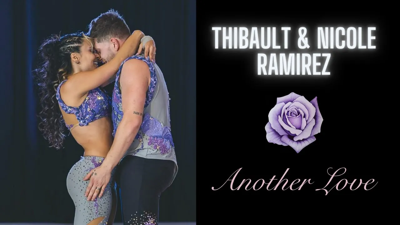 The Final Performance - Another Love - Thibault and Nicole Ramirez 