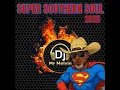 Download Lagu Super Southern Soul 2025 [Dj Mr Mel]