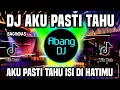 Download Lagu DJ AKU PASTI TAHU REMIX FULL BASS VIRAL TIKTOK TERBARU 2022 AKU PASTI TAHU ISI DI HATIMU