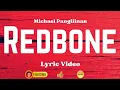 REDBONE | Michael Pangilinan | Lyric Video