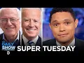 LIVE Coverage of Super Tuesday The Daily Show