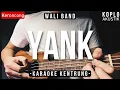 Download Lagu Yank - Wali (KARAOKE KENTRUNG + BASS)