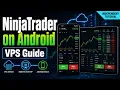 NinjaTrader Quantower on Android via VPS Independent Tutorial