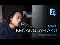 Download Lagu NAFF - KENANGLAH AKU (FELIX IRWAN COVER) [360p] (lowres, hemat kuota, mini video)