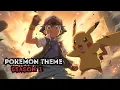 Download Lagu Pokémon Theme Reimagined – Season 1 Opening