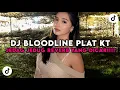 Download Lagu DJ BLOODLINE PLAT KT BREAKBEAT JEDAG JEDUG REVERB VIRAL TIK TOK YANG KALIAN CARI