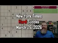 NYT Hard Sudoku Walkthrough March 26 2026
