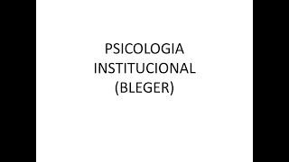 Aula Psicologia Institucional Bleger