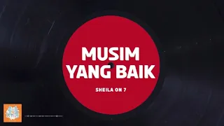 sheila on 7 musim yang baik