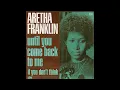 Aretha Franklin ~ Until You Come Back To Me (That's What I'm Gonna Do) 1974 Soul Purrfection Version