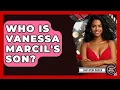 Who Is Vanessa Marcil s Son - Soap Opera Insider