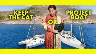 Decision time, Aluminium Project boat or Keep our Catamaran? (ep 286)