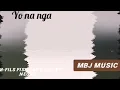 Download Lagu Yo na nga MBJ music