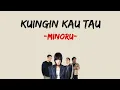 Download Lagu MINORU - Ku Ingin Kau Tahu (Lirik Lagu)