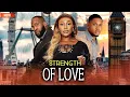 Download Lagu STRENGTH OF LOVE - 2025 latest Nigerian movie - Ray Emordi - Pearl Wats -  cliton joshua