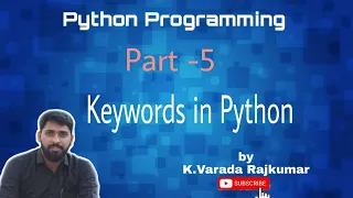 Python Programming Part - 5 Keywords in Python