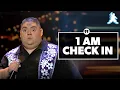 1AM Check In Gabriel Iglesias