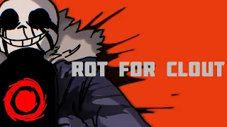 ROT FOR CLOUT Killer Sans Animatic 