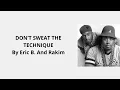 Eric B. And Rakim-Don't Sweat The Technique-[Lyrics Video No Explicit]