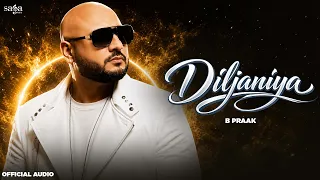 B PRAAK - Diljaniya Song | New Hindi Love Song | Latest Romantic Song | Most Emotional Song Ever
