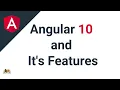 Angular 10 and it s Features