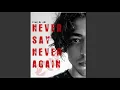 "Never Say Never Again" - Prod. By ew