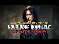 Lagu Ubur Ubur Ikan Lele – NU-METAL Version | Juan Reza x Jacson Zeran x Chesylino (Heavy Rock Remix)