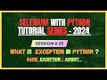 25 What is Exception in Python How to handle exceptions Python Tutorial for Beginners