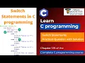 Switch Statements in C language C Programming Tutorial C Programming Course Lecture 15