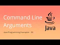 How Command Line Arguments work in Java - 04 Java Programming Examples