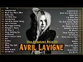 Download Lagu Avril Lavigne  Greatest Hits Full Album - The Best of  Avril Lavigne  2022