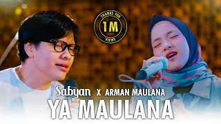 Sabyan ft Armand Maulana - Ya Maulana