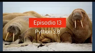 Episodio 13 Python 3 8