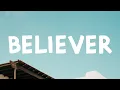 Download Lagu Imagine Dragons - Believer (Lyrics)