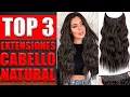 MEJORES EXTENSIONES DE CABELLO NATURAL DE AMAZON TOP 3