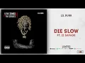 Lil Durk - Die Slow Ft. 21 Savage (Love Songs For The Streets 2)