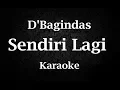 Lagu D'BAGINDAS - SENDIRI LAGI // KARAOKE POP INDONESIA // TANPA VOKAL // LIRIK